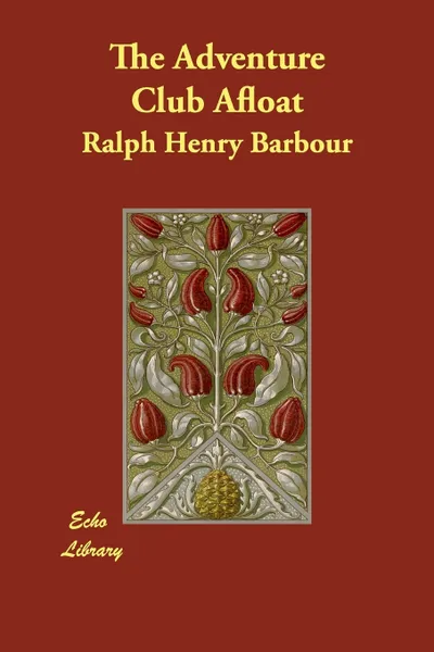 Обложка книги The Adventure Club Afloat, Ralph Henry Barbour