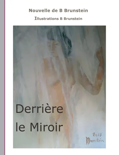 Обложка книги Derriere le Miroir, Bernard Brunstein