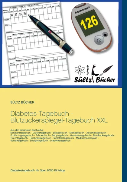 Обложка книги Diabetes-Tagebuch - Blutzuckerspiegel-Tagebuch XXL, Renate Sültz, Uwe H. Sültz