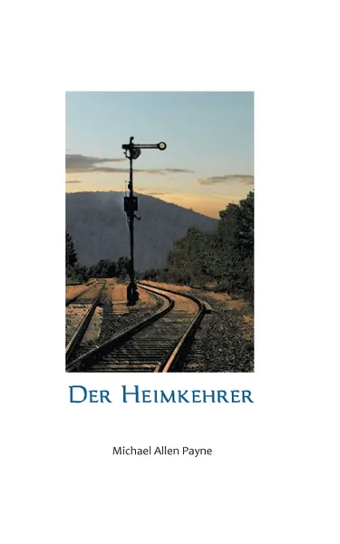 Обложка книги Der Heimkehrer, Michael Payne