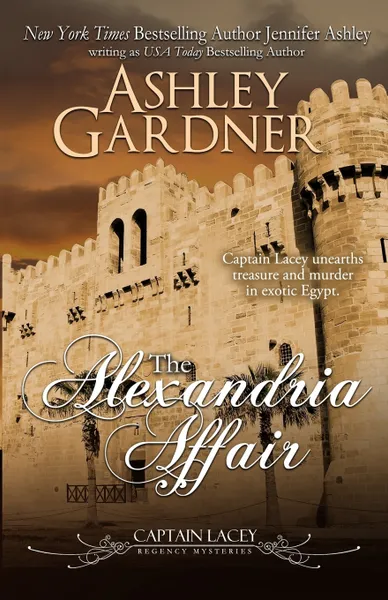 Обложка книги The Alexandria Affair, Ashley Gardner, Jennifer Ashley