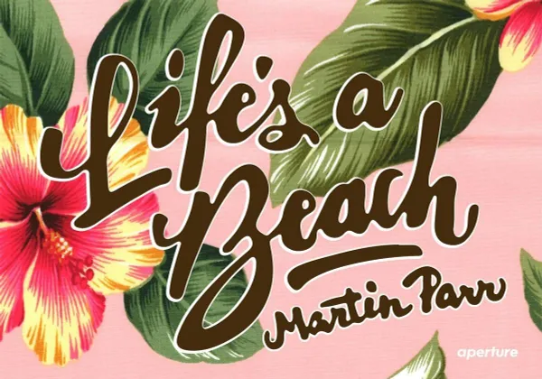 Обложка книги Martin Parr: Life's a Beach, Martin Parr