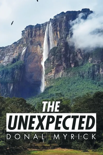 Обложка книги The Unexpected, Donal Myrick