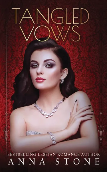 Обложка книги Tangled Vows, Anna Stone