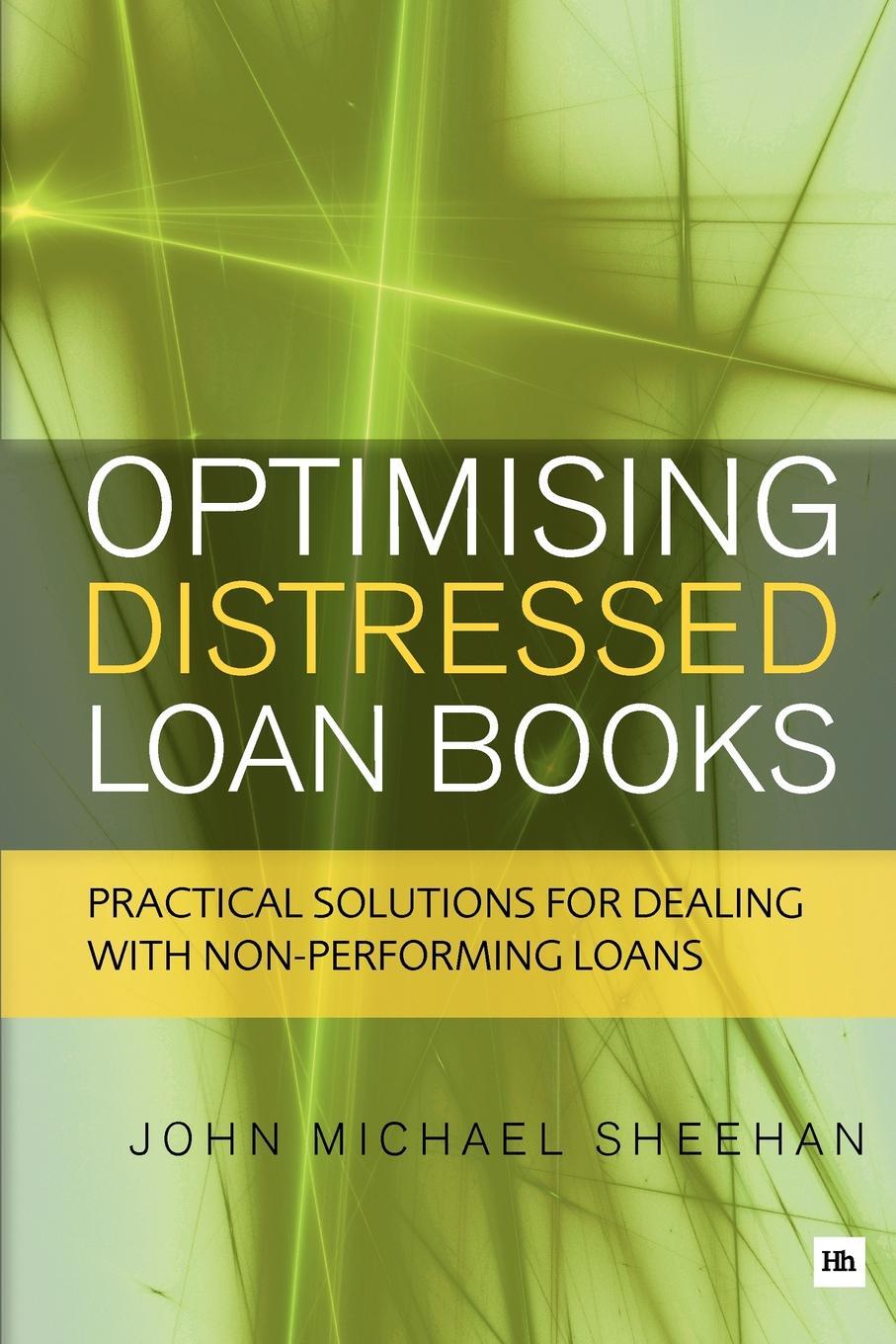 фото Optimising Distressed Loan Books. Practical Solutions for Dealing with Non-Performing Loans