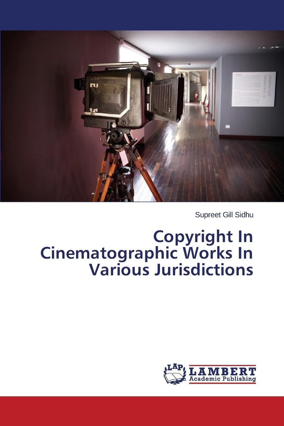 фото Copyright In Cinematographic Works In Various Jurisdictions