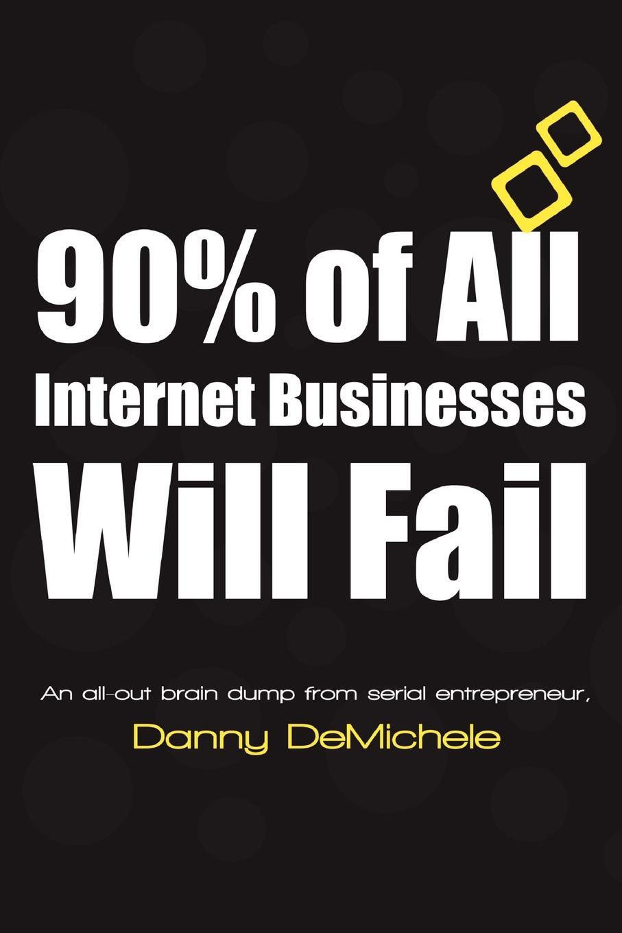 фото 90% of All Internet Businesses Will Fail