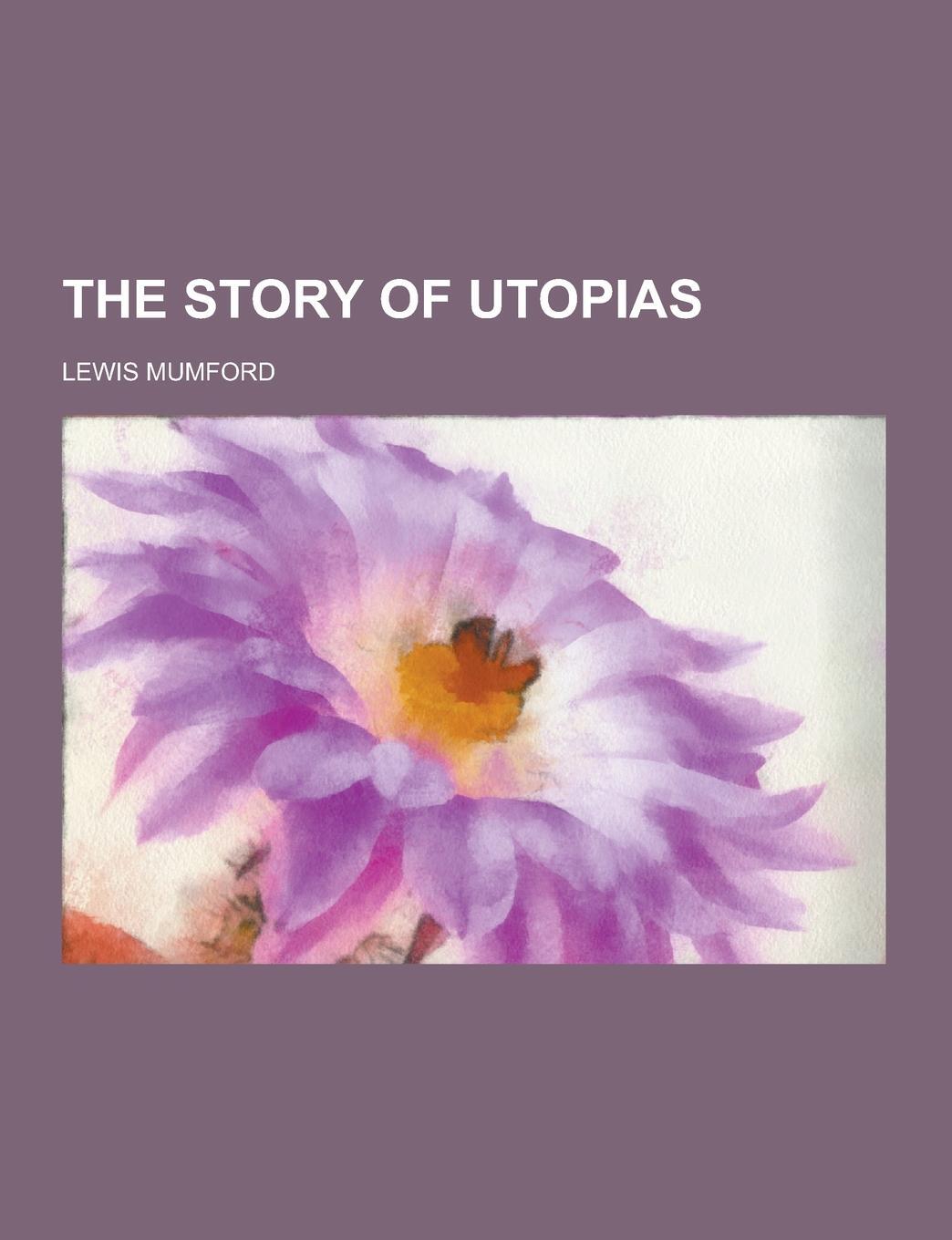 фото The Story of Utopias