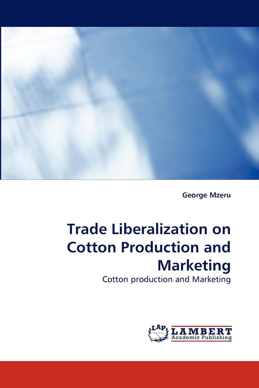 фото Trade Liberalization on Cotton Production and Marketing