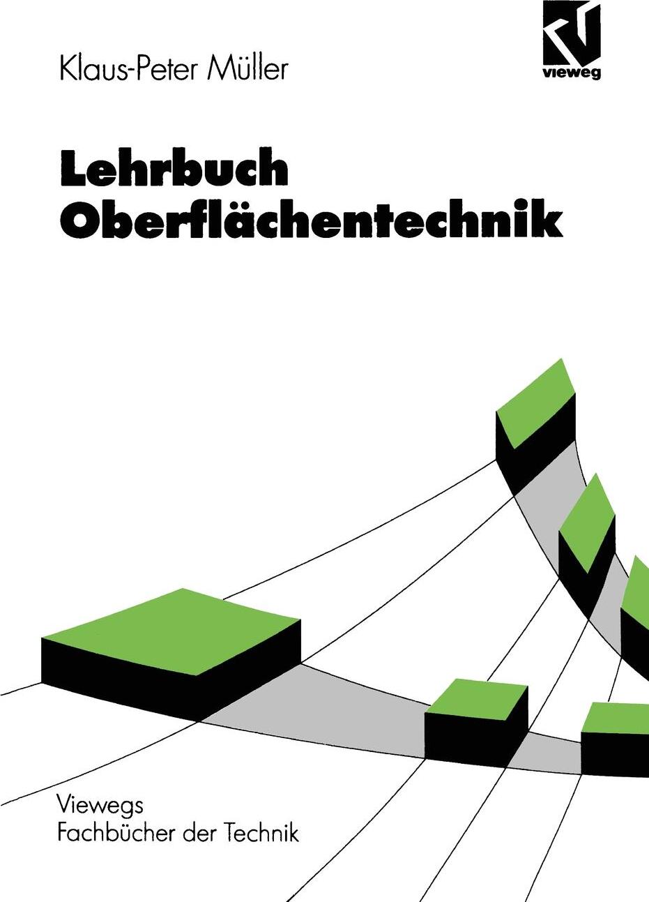 Lehrbuch Oberflachentechnik. Klaus-Peter M?ller Lehrbuch Oberflachentechnik. Klaus-Peter M?ller