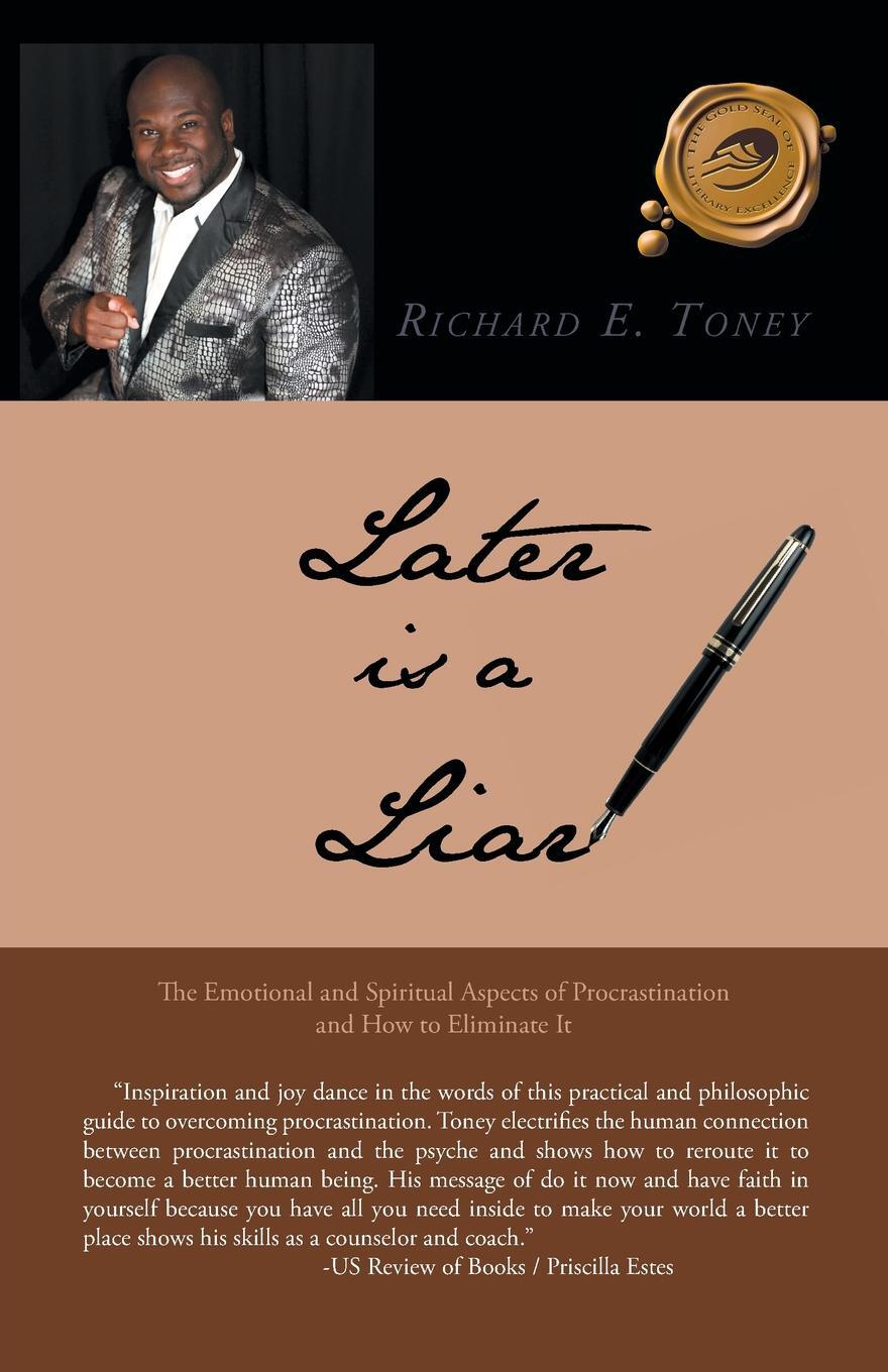 фото Later is a Liar. The Emotional and Spiritual Aspects of Procrastination and How to Eliminate It