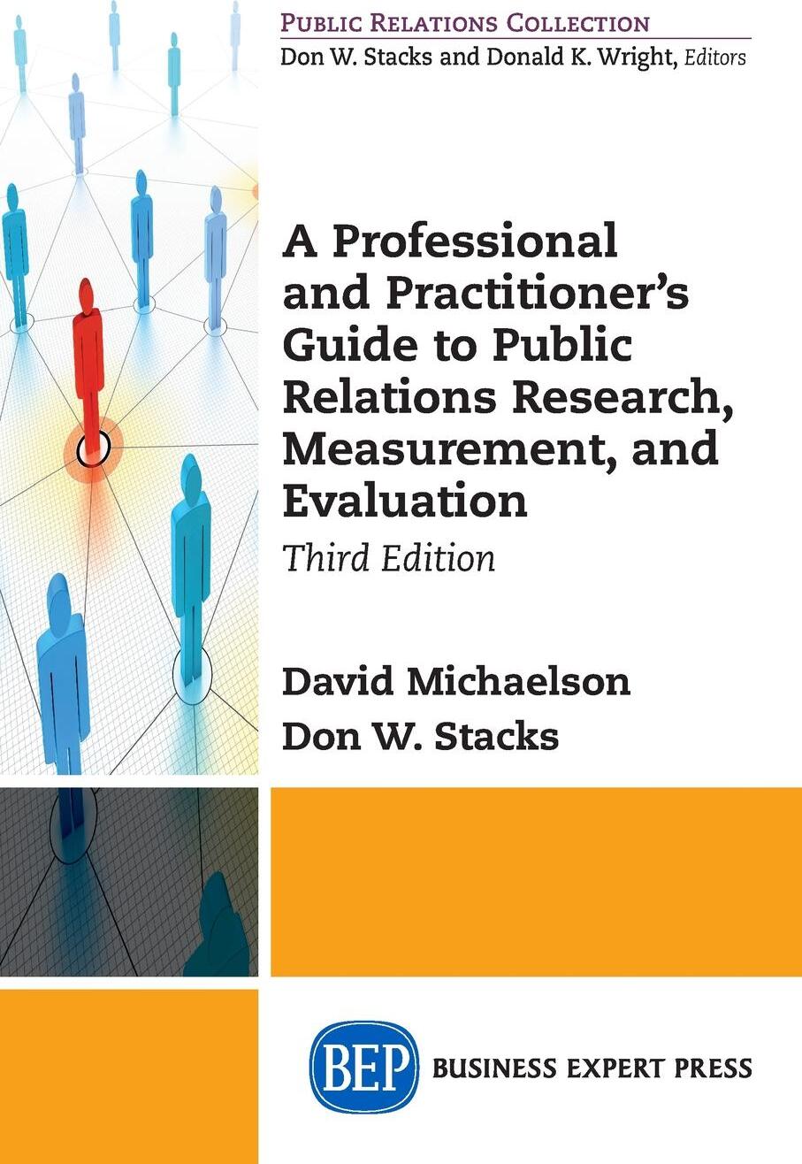 фото A Professional and Practitioner's Guide to Public Relations Research, Measurement, and Evaluation, Third Edition