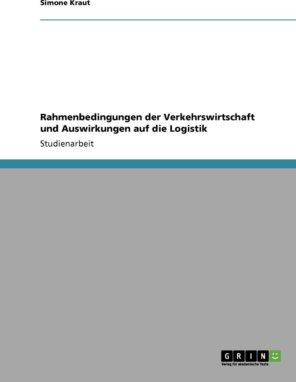 фото Rahmenbedingungen der Verkehrswirtschaft und Auswirkungen auf die Logistik