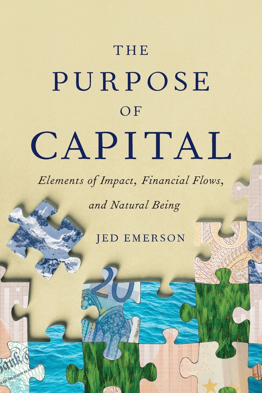 фото The Purpose of Capital. Elements of Impact, Financial Flows, and Natural Being