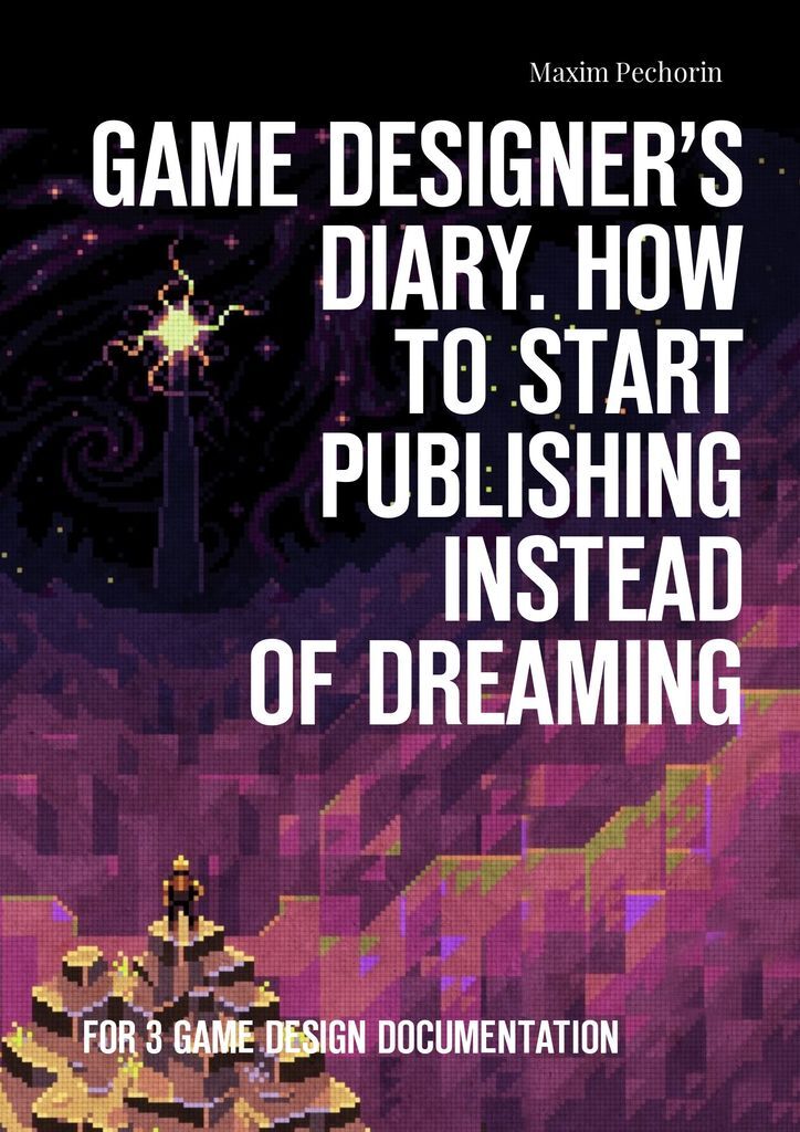 фото Game Designers Diary. How to start publishing instead of dreaming