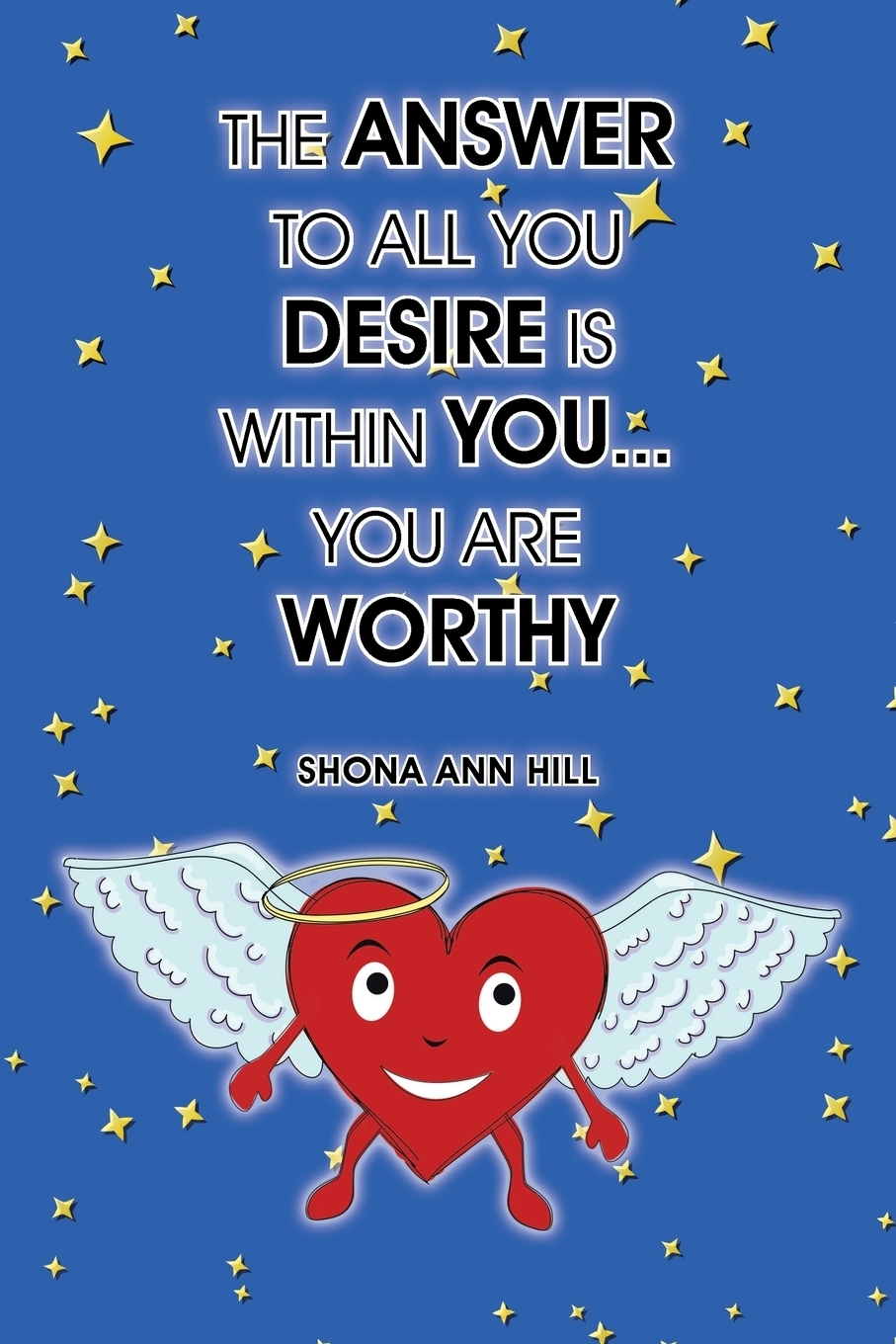 You are worthy. You are Desire.