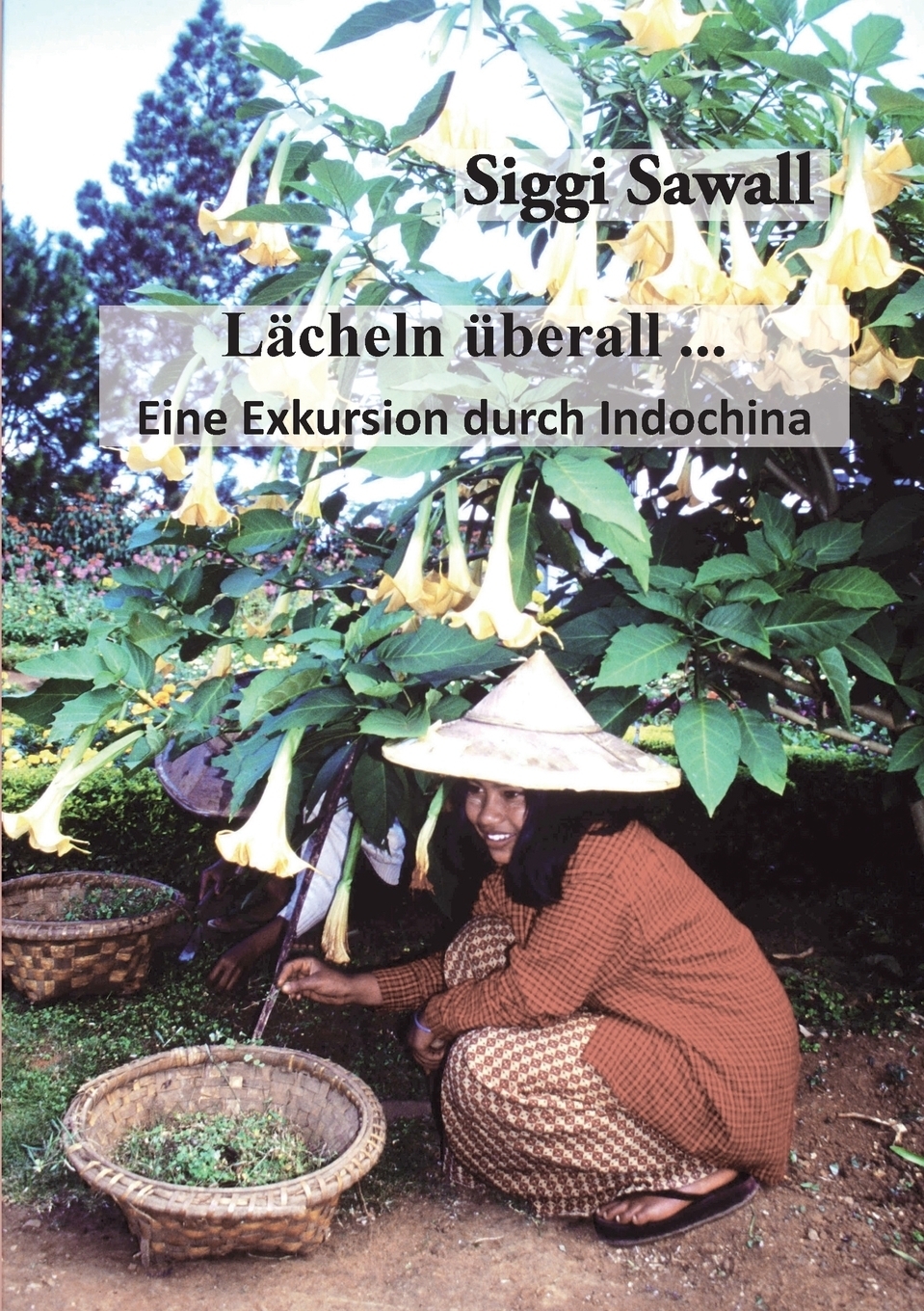 Lacheln uberall .... Siggi Sawall Lacheln uberall .... Siggi Sawall