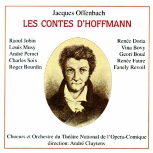 OFFENBACH- LES CONTES D& 180; HOFFMANN - Andre Cluytens Raoul Jobin, Renee Doria, Vina Bovy, Geori Boue