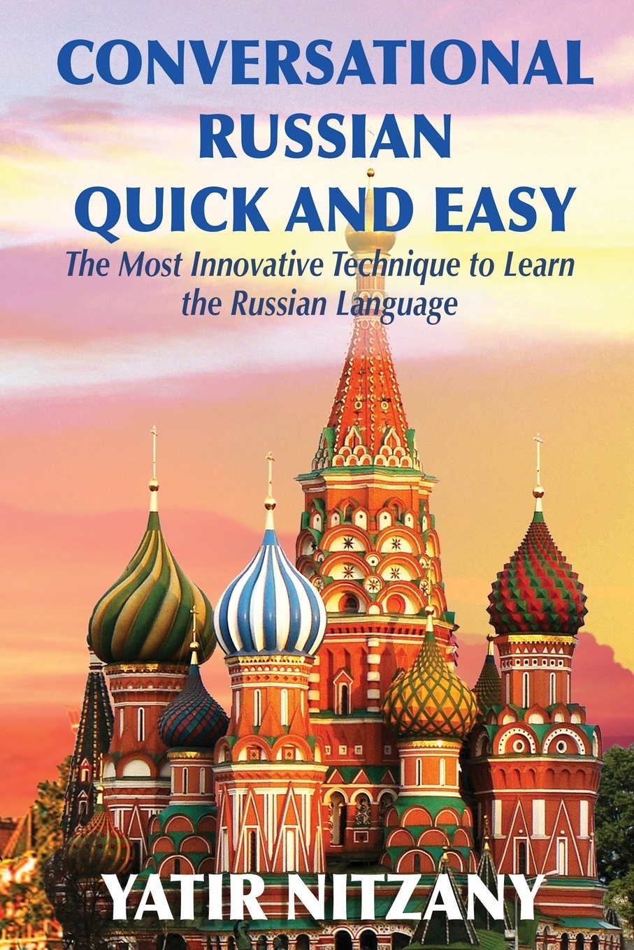 Moscow russian language. Russian language. Russian language a2. Russian language and Russia. Learn Russian quickly.