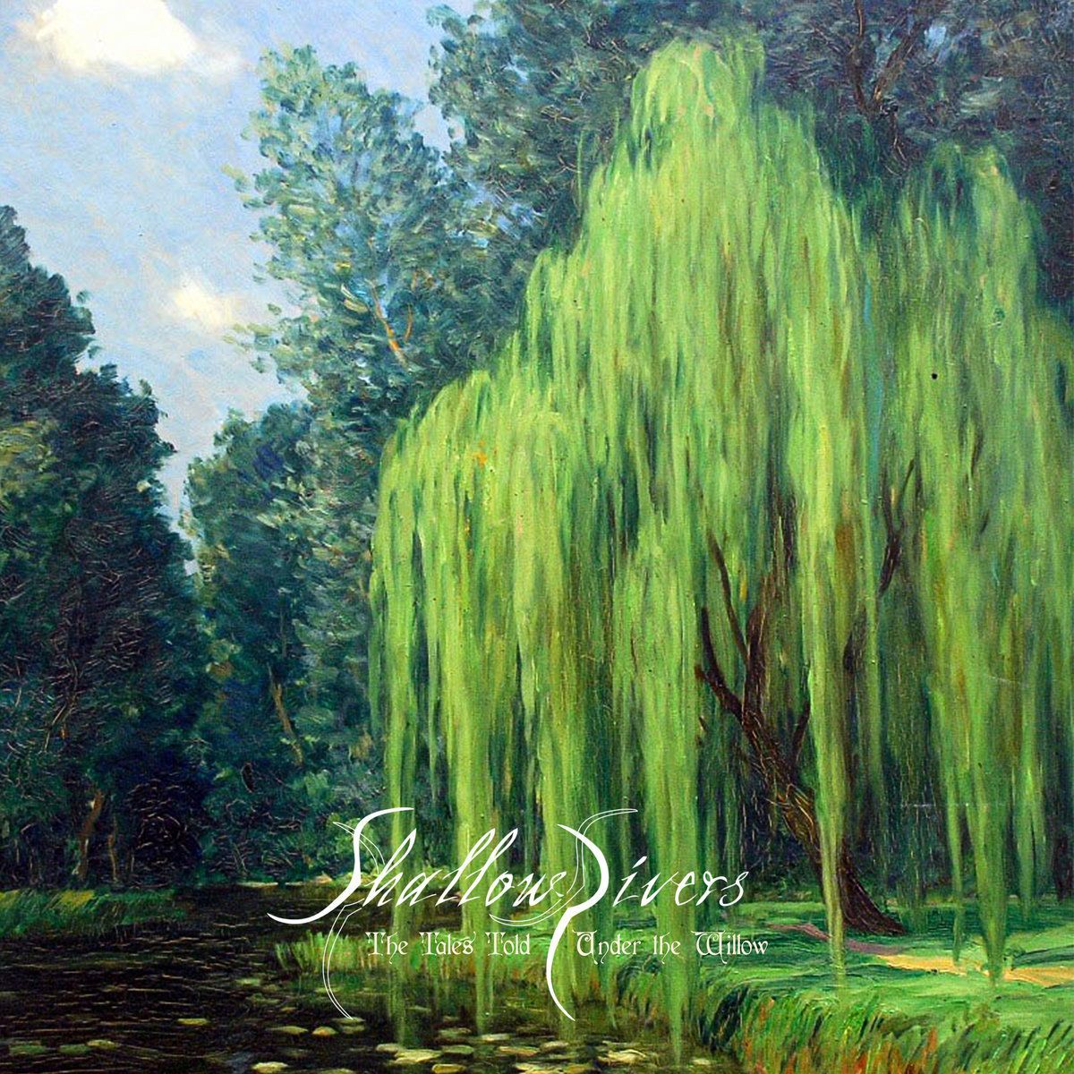 Shallow Rivers - The Tales Told Under the Willow