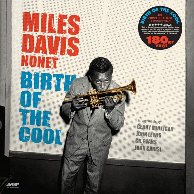 MILES DAVIS - Birth Of The Cool (LP, Limited Edition,180 Gram High Quality, Black Vinyl) Виниловая пластинка