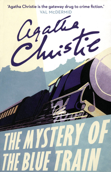 The Mystery of the Blue Train / Christie Agatha / Книга на Английском ...