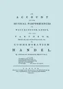 Account of the Musical Performances in Westminster Abbey and the Pantheon May 26th, 27th, 29th and June 3rd and 5th, 1784 in Commemoration of Handel. (Full 243 page Facsimile of 1785 edition). - Charles Burney