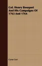 Col. Henry Bouquet And His Campaigns Of 1763 And 1764 - Cyrus Cort