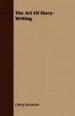 The Art Of Story-Writing - J Berg Esenwein