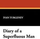 Diary of a Superfluous Man - Ivan Sergeevich Turgenev