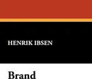 Brand - Henrik Johan Ibsen