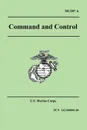 Command and Control (Marine Corps Doctrinal Publication 6) - U.S. Marine Corps