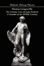 The Curious Case of Lady Purbeck. A Scandal of the XVIIth Century - Thomas Longueville