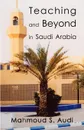 Teaching and Beyond in Saudi Arabia - Mahmoud S. Audi