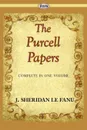 The Purcell Papers (Complete) - Joseph Sheridan Le Fanu