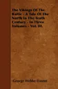 The Vikings Of The Baltic - A Tale Of The North In The Tenth Century - In Three Volumes - Vol. III. - George Webbe Dasent