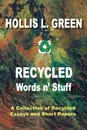 RECYCLED WORDS N' STUFF - Hollis L Green