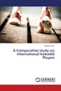 A Comparative study on International Kabaddi Players - Kumar Yogesh