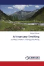 A Necessary Smelting - Wilkinson Michael