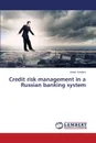 Credit Risk Management in a Russian Banking System - Kovalev Artem