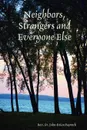 Neighbors, Strangers and Everyone Else - Rev. Fr. John-Brian Paprock