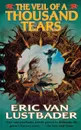 Veil of a Thousand Tears - Eric Van Lustbader