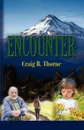 ENCOUNTER - Craig R. Thorne