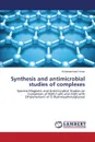 Synthesis and antimicrobial studies of complexes - Yimer Ali  Mohammed