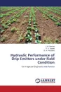 Hydraulic Performance of Drip Emitters Under Field Condition - Hemani J. M., Savani F. K., Paradava D. M.