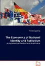 The Economics of National Identity and Patriotism - Patrik Guggisberg