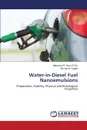 Water-In-Diesel Fuel Nanoemulsions - Noor El-Din Mahmoud R., Ragab Ahmad M.