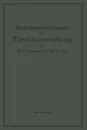 Betriebseinrichtungen der Textilveredelung - Paul Heermann, Gustav Durst