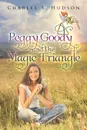 Peggy Goody and the Magic Triangle - Charles S. Hudson