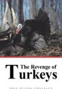 The Revenge of Turkeys - Jose Felipe Gonzalez